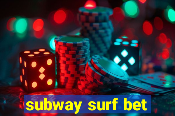 subway surf bet